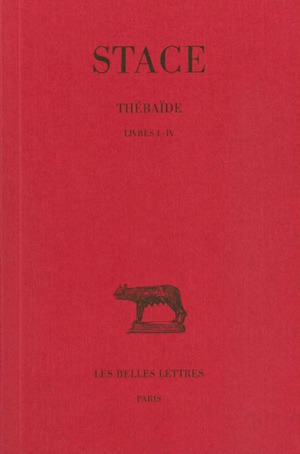 Thébaïde. Vol. 1. Livres I-IV