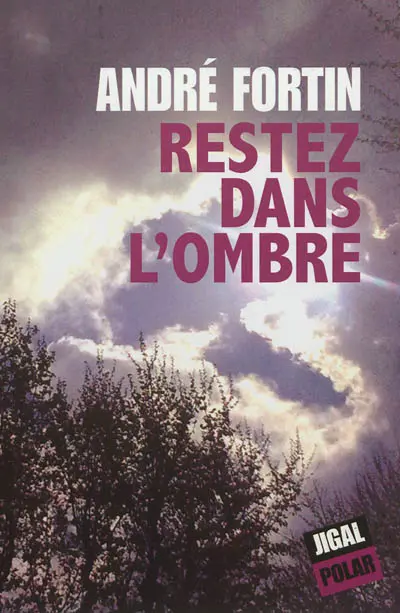 Restez dans l'ombre