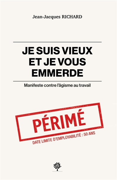 Je suis vieux et je vous...
