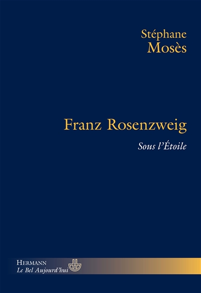 Franz Rosenzweig : sous l'étoile