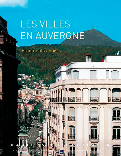 Les villes en Auvergne : fragments choisis