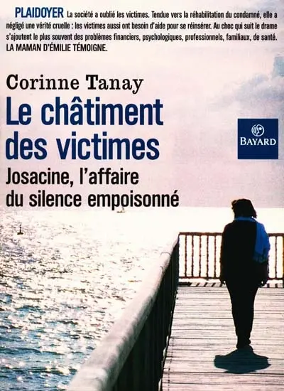 Le châtiment des victimes : Josacine, l'affaire du silence empoisonné