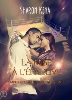 Dans les coulisses d'IWA. Vol. 5. La mise à l'épreuve