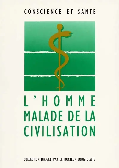 L'homme malade de la civilisation
