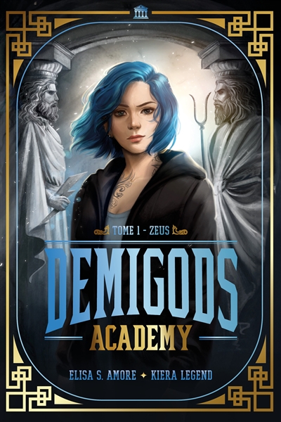 Demigods academy. Vol. 1. Zeus