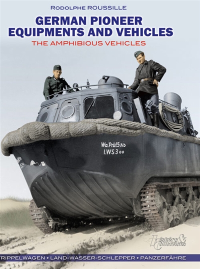 German pioneer equipments and vehicles : the amphibious vehicles