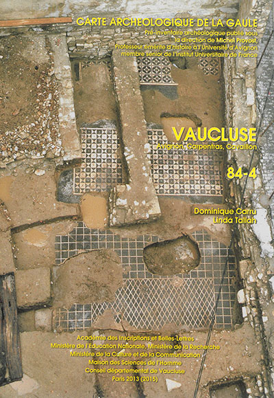 Carte archéologique de la Gaule. Vol. 84-4. Vaucluse : Avignon, Carpentras, Cavaillon