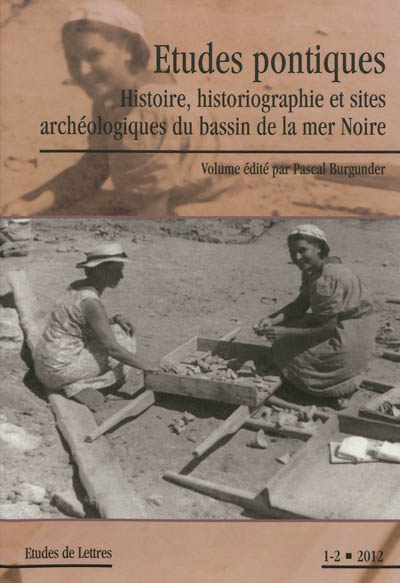 Etudes de lettres, n° 290. Etudes pontiques : histoire, historiographie et sites archéologiques de la mer Noire