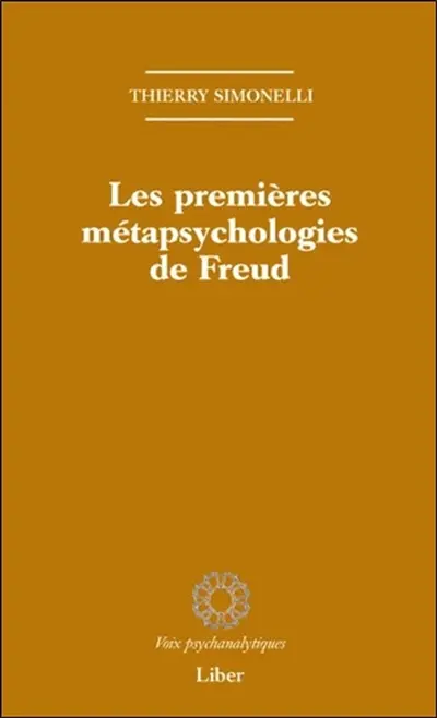 Les premières métapsychologies de Freud : 1891-1896