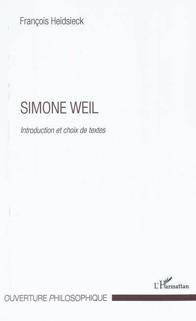 Simone Weil : introduction et choix de textes