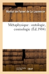 Métaphysique : ontologie,...