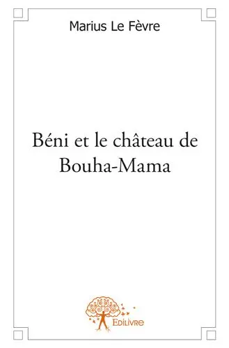 Béni et le château de bouha mama