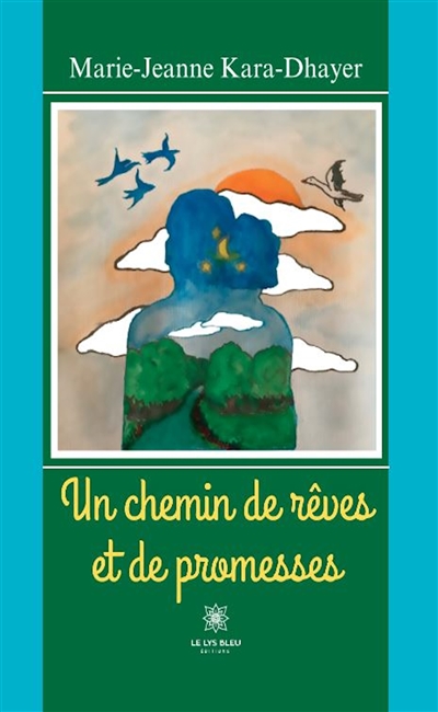 Un chemin de rêves et de...