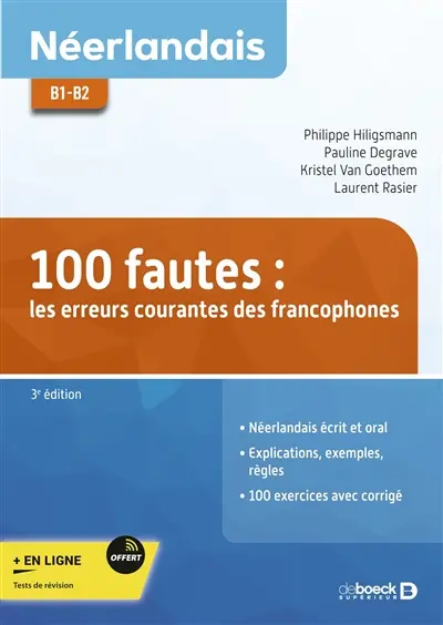 100 fautes : les erreurs courantes des francophones : néerlandais, B1-B2