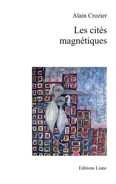 Les cités magnétiques