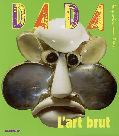 Dada, n° 128. L'art brut