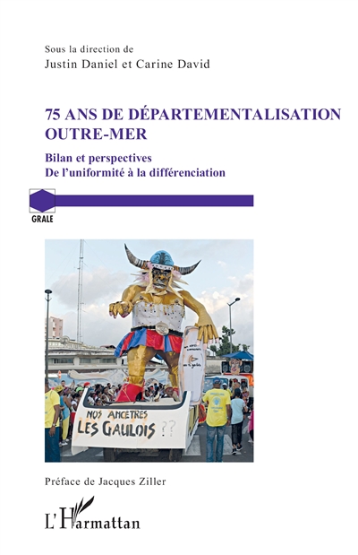 75 ans de départementalisation outre-mer : bilan et perspectives : de l'uniformité à la différenciation