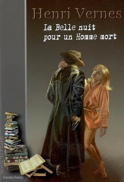 La belle nuit pour un homme mort