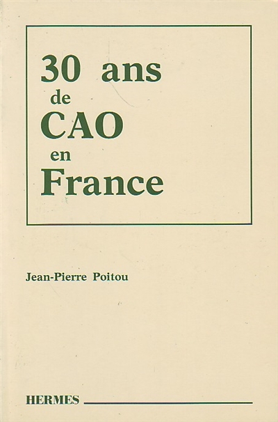 Trente ans de CAO en France