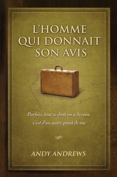 L'homme qui donnait son avis : parfois, tout ce dont on a besoin, c'est d'un autre point de vue