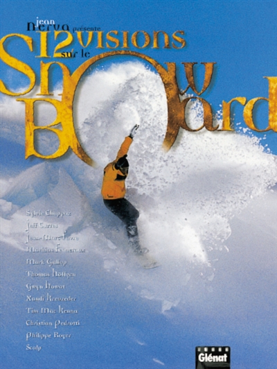12 visions sur le snowboard