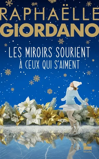 Les miroirs sourient à ceux qui s'aiment