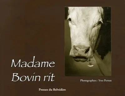 Madame Bovin rit