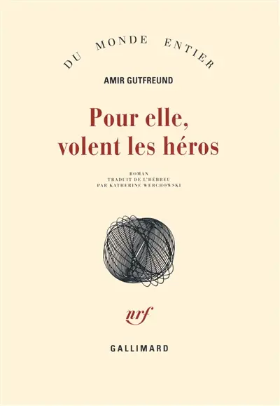 Pour elle, volent les héros