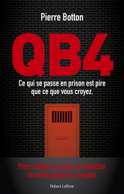 QB4 : ce qui se passe en prison est pire que ce que vous croyez