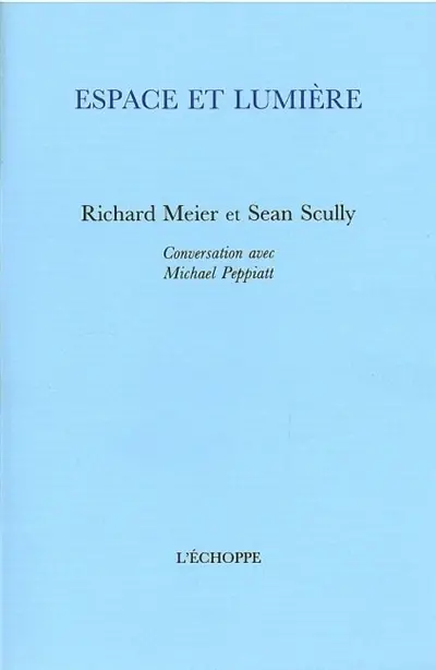 Espace et lumière : conversations