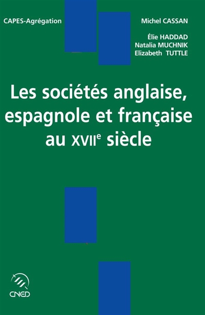 Sociétés anglaise, espagnole et française au XVIIe siècle