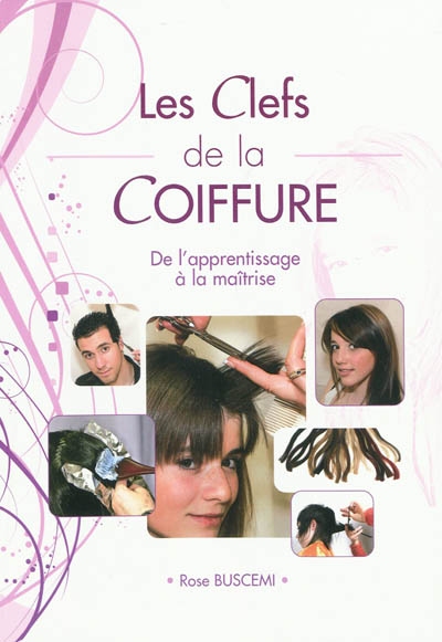 Les clefs de la coiffure :...