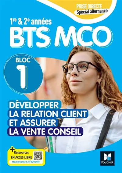 Bloc 1 : développer la relation client : BTS MCO 1re & 2e années