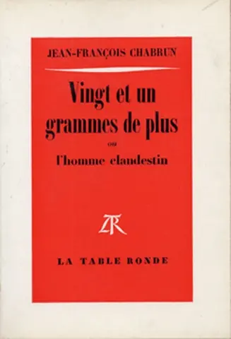 Vingt-et-un grammes de plus ou l'Homme clandestin