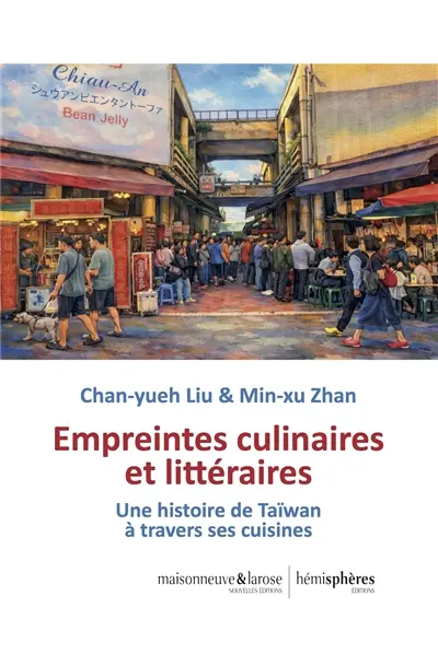 Empreintes culinaires et littéraires : une histoire de Taïwan à travers ses cuisines