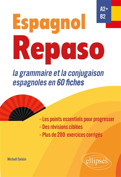 Repaso espagnol A2+, B2 : la grammaire et la conjugaison en 60 fiches