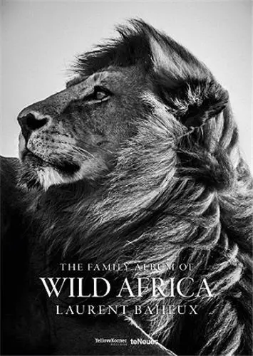 Album de famille de l'Afrique sauvage. The family album of wild Africa