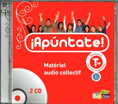 Apuntate ! espagnol terminale, nouveau programme, B1-B2 : matériel audio collectif