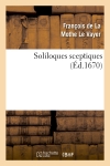 Soliloques sceptiques (Ed.1670)