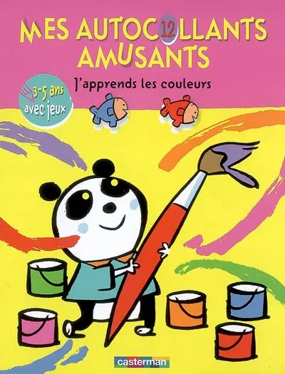 J'apprends les couleurs : 3-5 ans avec jeux