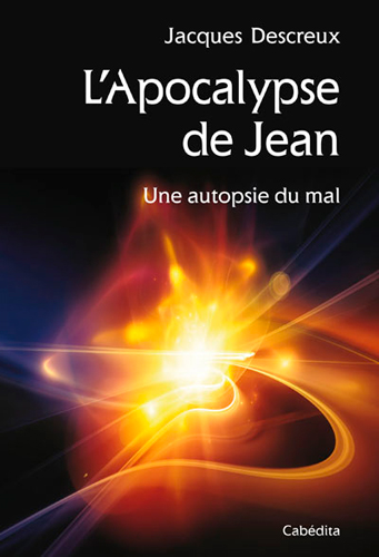 L'Apocalypse de Jean : une autopsie du mal