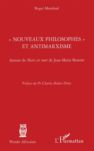 Nouveaux philosophes et antimarxisme : autour de Marx est mort de Jean-Marie Benoist