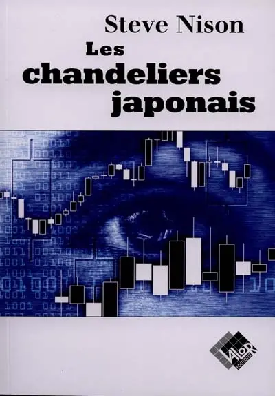Les chandeliers japonais : un guide contemporain sur d'anciennes méthodes d'investissement venues d'Extrême-Orient
