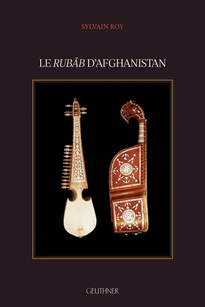 Le rubâb d'Afghanistan Le rubâb d'Afghanistan