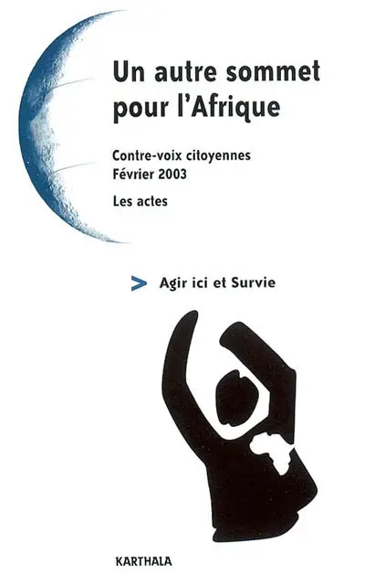 Un autre sommet pour l'Afrique : contre-voix citoyennes, février 2003 : les actes