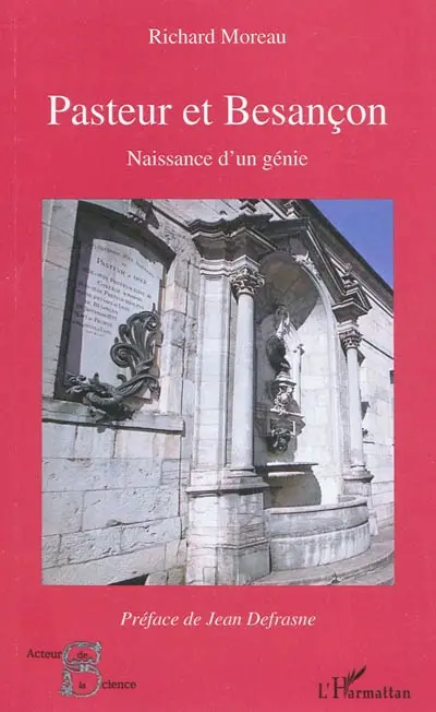 Pasteur et Besançon : naissance d'un génie
