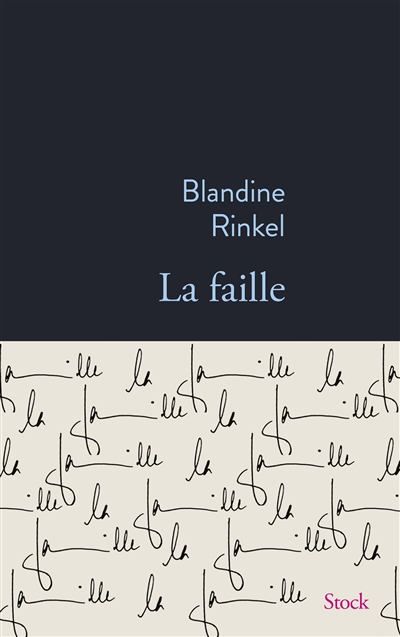 Blandine Rinkel - La faille - Stock