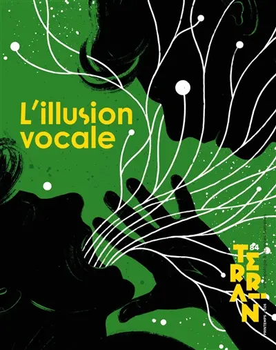 Terrain, n° 84. L'illusion vocale