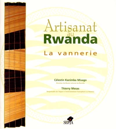 Artisanat au Rwanda : la vannerie