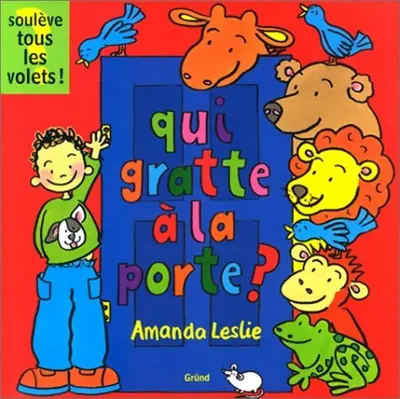 Qui gratte à la porte ?